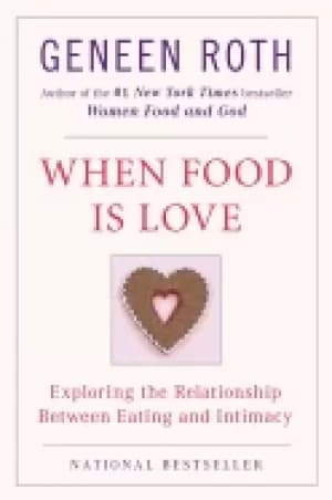 Image of when food is love exploring the relationship between eating and intimacy