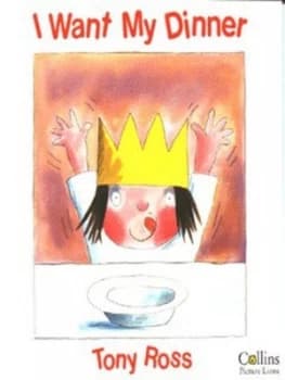 Image of I Want My Dinner by Tony Ross Paperback