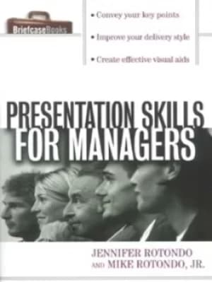 Image of Presentation skills for managers by Jennifer Rotondo|Mike Rotondo