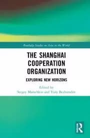 Image of The Shanghai Cooperation Organization Exploring New Horizons