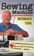 Image of sewing machine reference tool a troubleshooting guide to loving your sewing