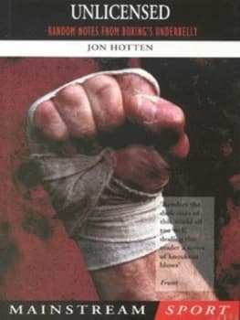 Image of Unlicensed by Jon Hotten Paperback