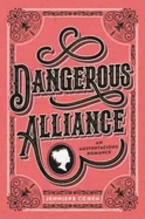 Image of dangerous alliance an austentacious romance