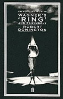 Image of Wagners ring and Its Symbols by Robert Donington O.B.E. Paperback