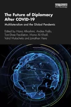Image of The Future of Diplomacy After COVID-19Multilateralism and the Global Pandemic