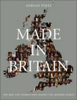 Image of Made in Britain by Adrian Sykes Hardback