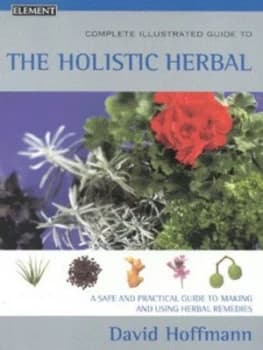 Image of The Complete Illustrated Holistic Herbal by David Hoffman Paperback