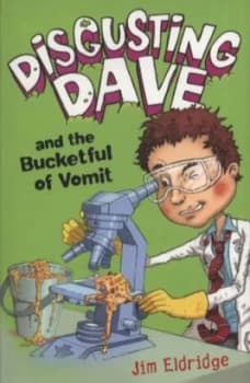 Image of Disgusting Dave and the Bucketful of Vomit by Jim Eldridge Paperback