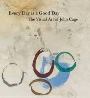 Image of Every Day Is a Good Day by John Cage Paperback