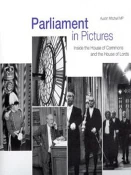Image of Parliament in Pictures by Austin Vernon Mitchell and James Crathorne and Wharton Hardback