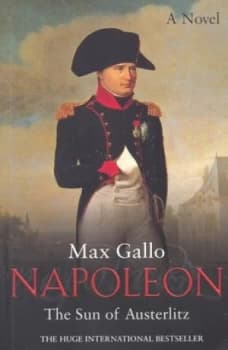 Image of Napoleon. vol. 2 Sun of Austerlitz by Max Gallo Book