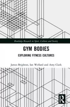 Image of Gym BodiesExploring Fitness Cultures