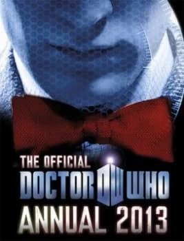 Image of Doctor Who 2013 Official Annual by Bbc Bbc Hardback