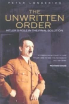 Image of The Unwritten Order by Peter Longerich Book