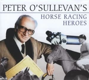 Image of Peter Osullevans Horse Racing Heroes by Peter Osullevan Hardback
