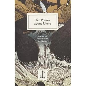 Image of Ten Poems about Rivers Paperback / softback 2018