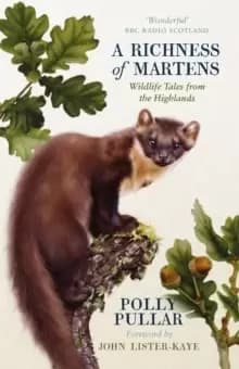 Image of A Richness of Martens : Wildlife Tales from the Highlands