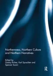Image of Northernness Northern Culture and Northern Narratives