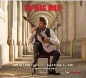 Image of Ta Mig Med Kim Larsen - Songs for Classical Guitar by Kim Larsen CD Album