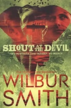 Image of Shout at the Devil by Wilbur Smith Book