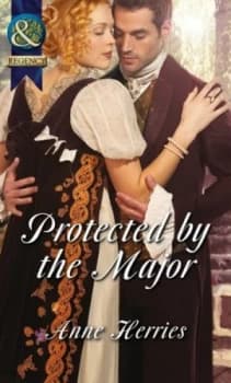 Image of Protected by the Major by Anne Herries Book