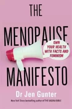 Image of The Menopause Manifesto by Dr. Jennifer Gunter