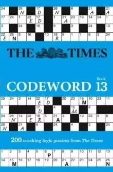 Image of The Times Codeword 13 : 200 Cracking Logic Puzzles