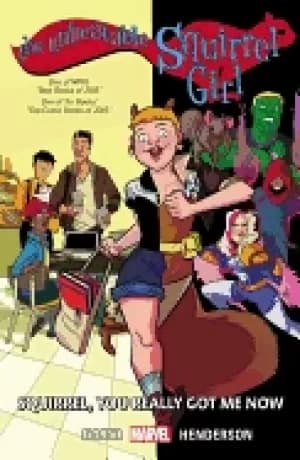 Image of unbeatable squirrel girl vol 3 squirrel you really got me