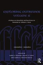 Image of Exploring Outremer Volume II Studies in Crusader Archaeology in Honour of Adrian J. Boas