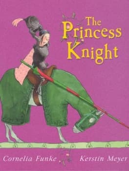 Image of The Princess Knight by Cornelia Funke Paperback