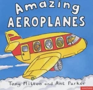 Image of Amazing Aeroplanes by Tony Mitton and Ant Parker Paperback