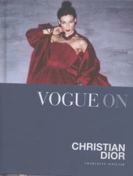 Image of Vogue on Christian Dior by Charlotte Sinclair Hardback