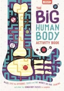 Image of The Big Human Body Activity Book : Fun, Fact-filled Biology Puzzles for Kids to Complete