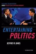 Image of entertaining politics satiric television and political engagement