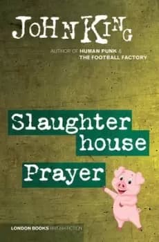Image of Slaughterhouse prayer by John King