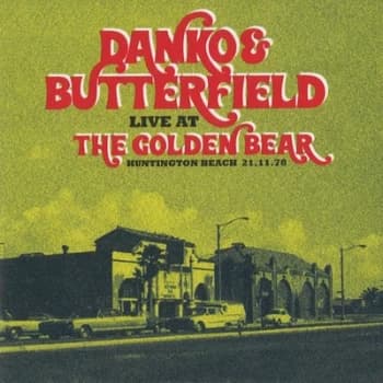 Image of Rick Danko And Paul Butterfield Live at the Golden Bear Music CD Album