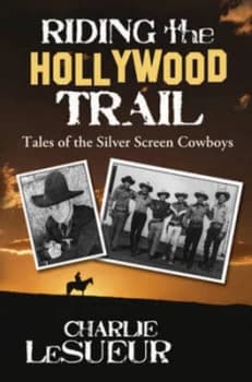 Image of Riding the Hollywood Trail by Charlie Lesueur Paperback
