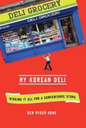Image of My Korean deli by Ben Ryder Howe