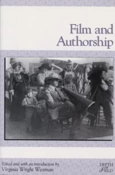 Image of Film and Authorship by Virginia Wright Wexman Book