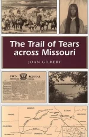 Image of The Trail of Tears across Missouri by Joan Gilbert