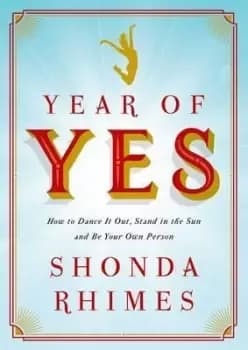 Image of Year of Yes by Shonda Rhimes