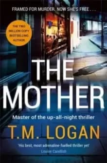 Image of The Mother : The relentlessly gripping, utterly unmissable up-all-night thriller from the Sunday Times bestseller