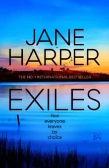 Image of Exiles : The heart-pounding new Aaron Falk thriller from the No. 1 bestselling author of The Dry and Force of Nature