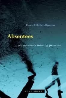 Image of Absentees - On Variously Missing Persons