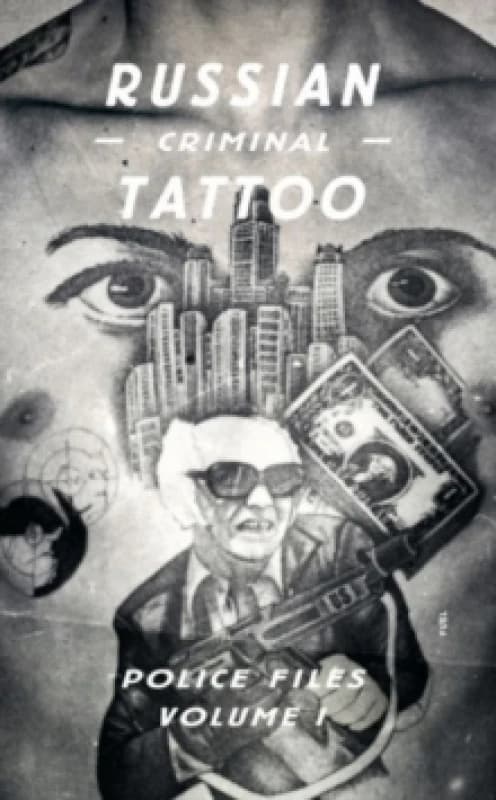 Image of Russian Criminal Tattoo Police Files. Volume I by Arkady Bronnikov Hardback