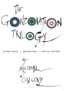 Image of The Gonzovation Trilogy : Extinct Boids - Nextinction - Critical Critters