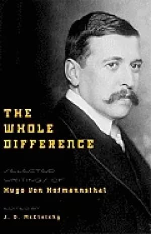 Image of whole difference selected writings of hugo von hofmannsthal