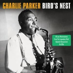 Image of Charlie Parker - Bird's Nest CD