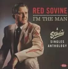 Image of I'm the Man: A Starday Singles Anthology