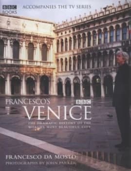 Image of Francescos Venice by Francesco Da Mosto and John Parker Hardback